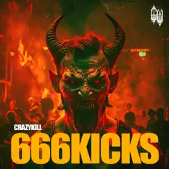 666Kicks - Single by Crazykill album reviews, ratings, credits