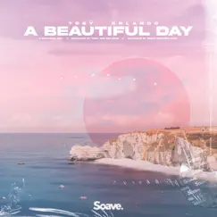 A Beautiful Day - Single by Tobÿ & Erlando album reviews, ratings, credits