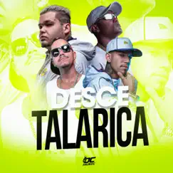 Desce Talarica (feat. MC LORIN DA ZL) - Single by MC Laranjinha, Dj Vitin Mpc & MC BRUNINHO NB album reviews, ratings, credits