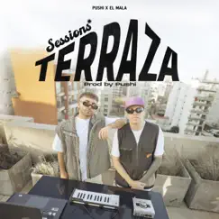 El Mala: Terraza Sessions #1 - Single by Pushi & El Mala album reviews, ratings, credits
