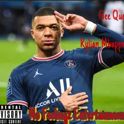 Kylian Mbappe (feat. Gee Que) [mopstick G-mix] - Single by No Feelingz Ent album reviews, ratings, credits
