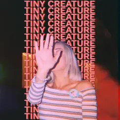 Tiny Creature (feat. Whitney Veitch) Song Lyrics