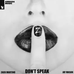 Don't Speak - Single by Zack Martino & Jay Mason album reviews, ratings, credits