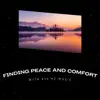 Finding Peace and Comfort With 432 Hz Music album lyrics, reviews, download
