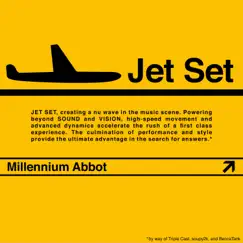 Jet Set (feat. Triple Cast, soupy2k & BeccaTank) - Single by Millennium Abbot album reviews, ratings, credits