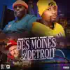 Des Moines 2 Detroit (feat. Bigg Ray West & Marv Won) - Single album lyrics, reviews, download
