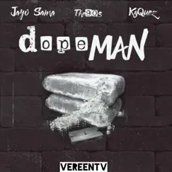 The Dopeman (feat. JayO Sama) Song Lyrics