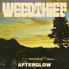 Afterglow - Single by Weedthief album reviews, ratings, credits