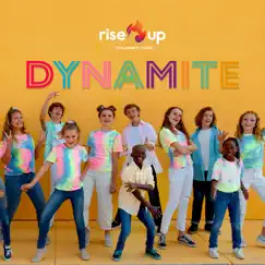 Dynamite - Single by Rise Up Children's Choir album reviews, ratings, credits