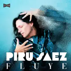 Fluye - Single by Piru Saez album reviews, ratings, credits