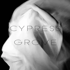 Cypress Grove (feat. Siwar Project) Song Lyrics