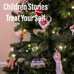 Treat Your Self - Single by Children Stories album reviews, ratings, credits