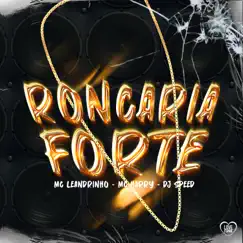 Roncaria Forte (feat. Love Funk) Song Lyrics