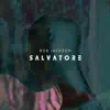 Salvatore - Single album lyrics, reviews, download