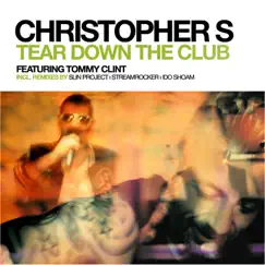 Tear Down the Club (Sincere Radio Mix) Song Lyrics