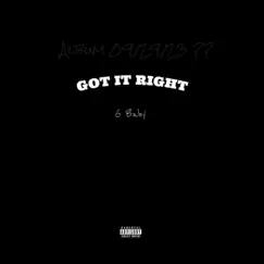 GOT IT RIGHT - Single by G Baby album reviews, ratings, credits