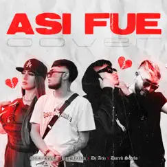 Así fue - Single by Darek Sotelo, Santa Griega, DJ ACIZ & King Leasaa album reviews, ratings, credits