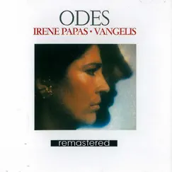Odes (2014 Remaster) by Irene Papas & Vangelis album reviews, ratings, credits