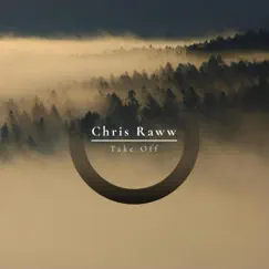 Take Off - Single by Chris Raww album reviews, ratings, credits