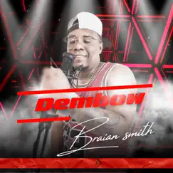 Dembow - Single by Braian Smith album reviews, ratings, credits