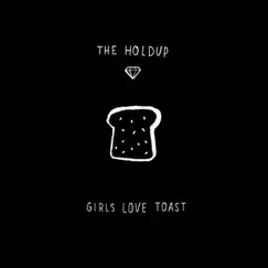 Girls Love Toast Song Lyrics