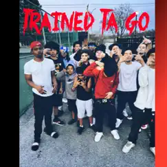 Trained To Go - Single by Lul Breezo album reviews, ratings, credits