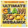 Ultimate Glam Rock Megamix album lyrics, reviews, download