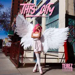 This City - Single by Terez album reviews, ratings, credits