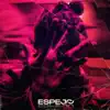 ESPEJO (feat. Three Corners) - Single album lyrics, reviews, download