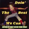 Doin' the Best We Can - Single album lyrics, reviews, download