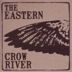 Crow River - EP by The Eastern album reviews, ratings, credits