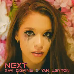 Next - Single by Xavi Devine & Yan Leyton album reviews, ratings, credits