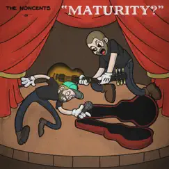 Maturity? - EP by The Noncents album reviews, ratings, credits