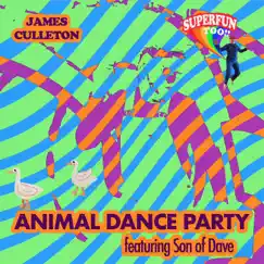 Animal Dance Party (feat. Son of Dave) - Single by James Culleton album reviews, ratings, credits