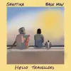 Helio Travellers - Single album lyrics, reviews, download