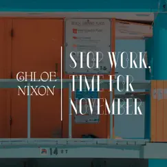 Stop Work, Time for November Song Lyrics