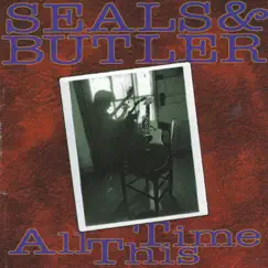 All This Time by Seals & Butler album reviews, ratings, credits