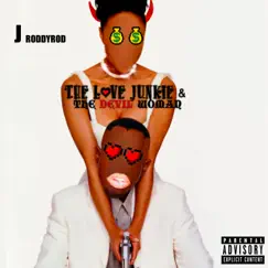 The Love Junkie & the Devil Woman - Single by J RoddyRod album reviews, ratings, credits
