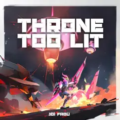 Throne Too Lit by Jöí Fabü album reviews, ratings, credits