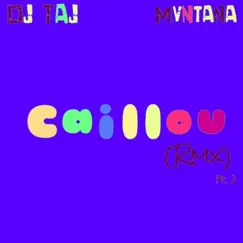 Caillou (Jersey Mix) - Single by Mvntana & DJ Taj album reviews, ratings, credits