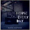 House Every Day (Radio Edit) - Single album lyrics, reviews, download