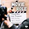 Movie Role (feat. Mylani Tsunami) [Radio Edit] - Single album lyrics, reviews, download