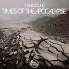 Times of the Apocalypse - Single album lyrics, reviews, download