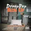 Blow Up (feat. Grea8Gawd & 38 Spesh) - Single album lyrics, reviews, download