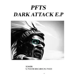 Dark Attack E.P by PFTS album reviews, ratings, credits