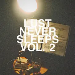 Lust Never Sleeps, Vol. 2 by Eamon McGrath album reviews, ratings, credits
