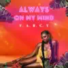 Always On My Mind - Single album lyrics, reviews, download