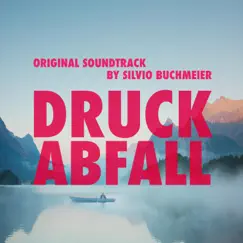 Druckabfall (Original Soundtrack) - EP by Silvio Buchmeier album reviews, ratings, credits