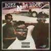 Boyz N Da Hood (feat. B$C Ziggy) - Single album lyrics, reviews, download