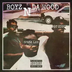 Boyz N Da Hood (feat. B$C Ziggy) - Single by Spank Lee album reviews, ratings, credits
